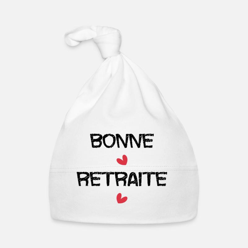 RETRAITE. RETRAITE. RETRAITEE. RETRAITE. BEST Bonnet bio Bébé