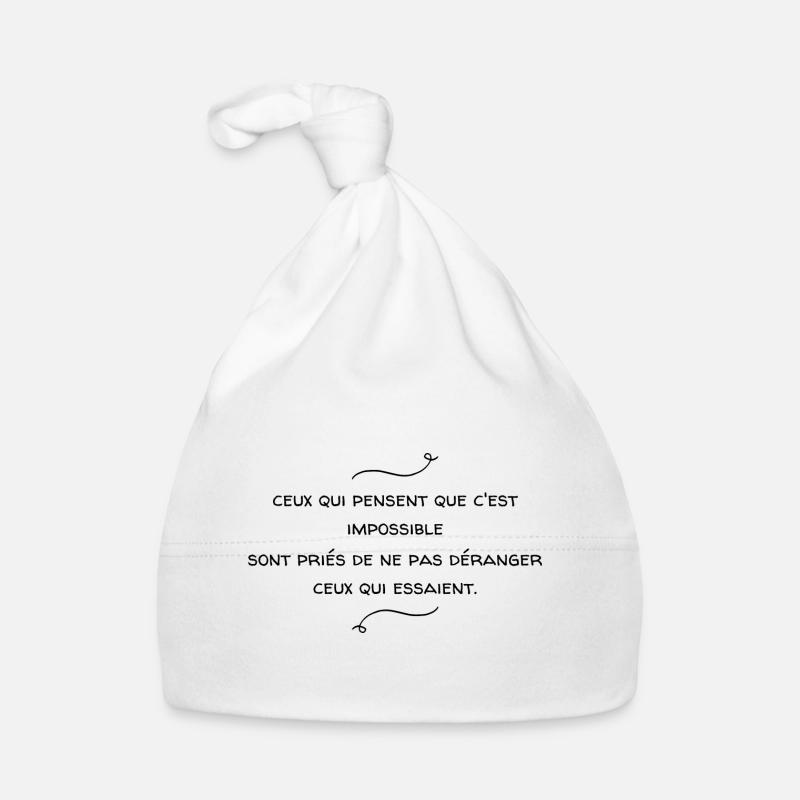 Ceux qui pensent que c'est impossible Bonnet bio Bébé