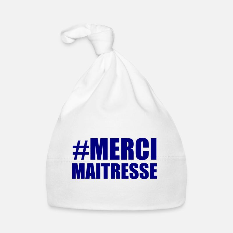 MAÎTRESSE. MERCI. MERCI MAÎTRESSE Bonnet bio Bébé