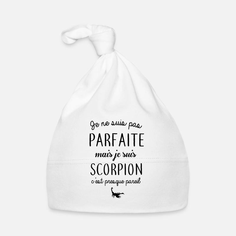 Je ne suis pas parfaite mais je suis scorpion Bonnet bio Bébé