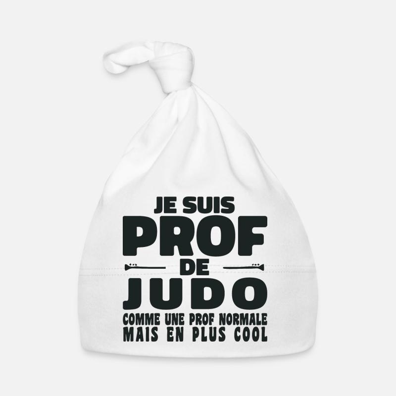 Je suis Prof de Judo Comme Une Prof Normale Bonnet bio Bébé