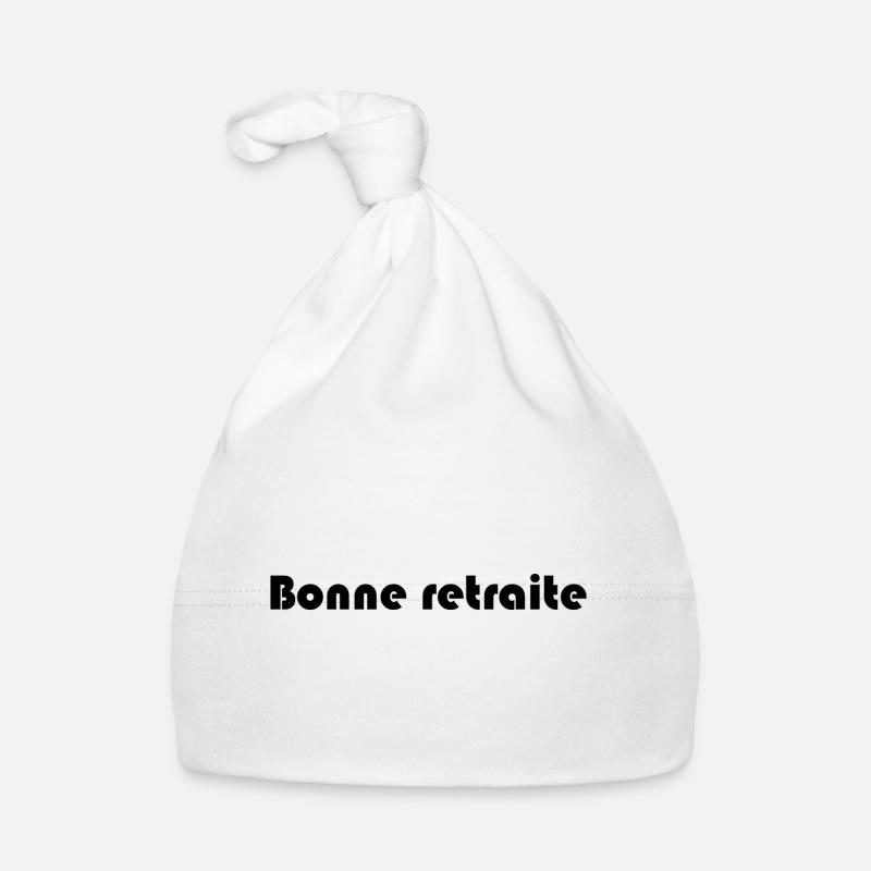 RETRAITE. RETRAITE. RETRAITEE. RETRAITE Bonnet bio Bébé
