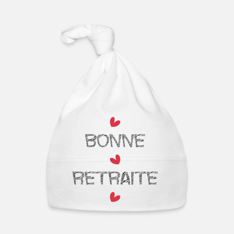 RETRAITE. RETRAITE. RETRAITEE. SENIOR. MAMIE. PAPY Bonnet bio Bébé