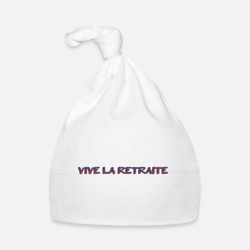 RETRAITE. RETRAITE. RETRAITEE. SENIOR. MAMIE. PAPY - Bonnet bio Bébé - blanc