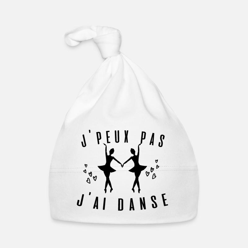 J peux pas j ai danse ballet idée cadeau tshirt Bonnet bio Bébé