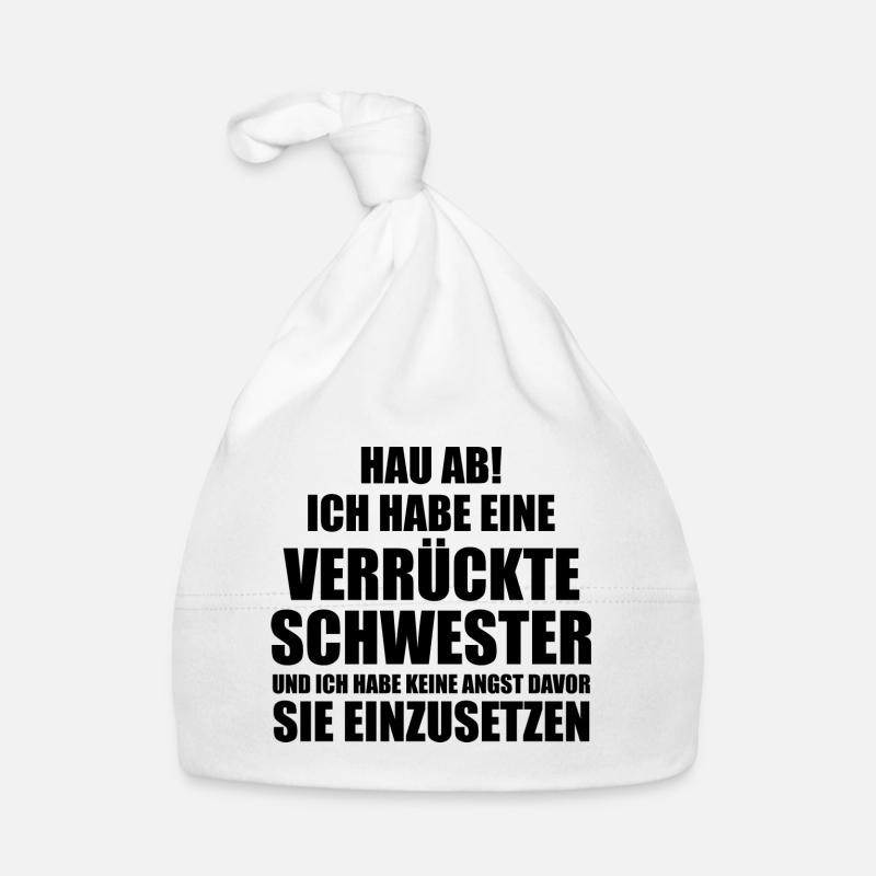 Hau ab! ich habe eine verrückte schwester Baby Bio-Mütze