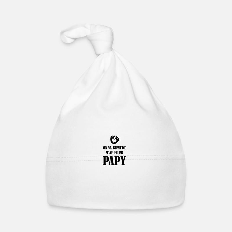 On va bientôt m'appeler papy Bonnet bio Bébé