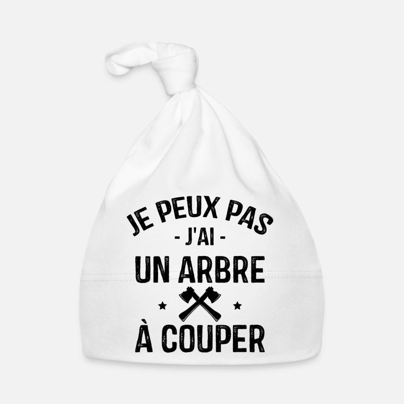 Je Peux Pas J'ai Un Arbre à Couper Bonnet bio Bébé
