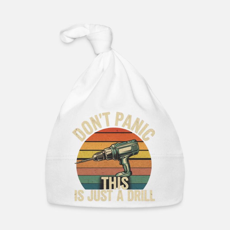 Don't Panic This Is Just A Drill 6 Baby Bio-Mütze
