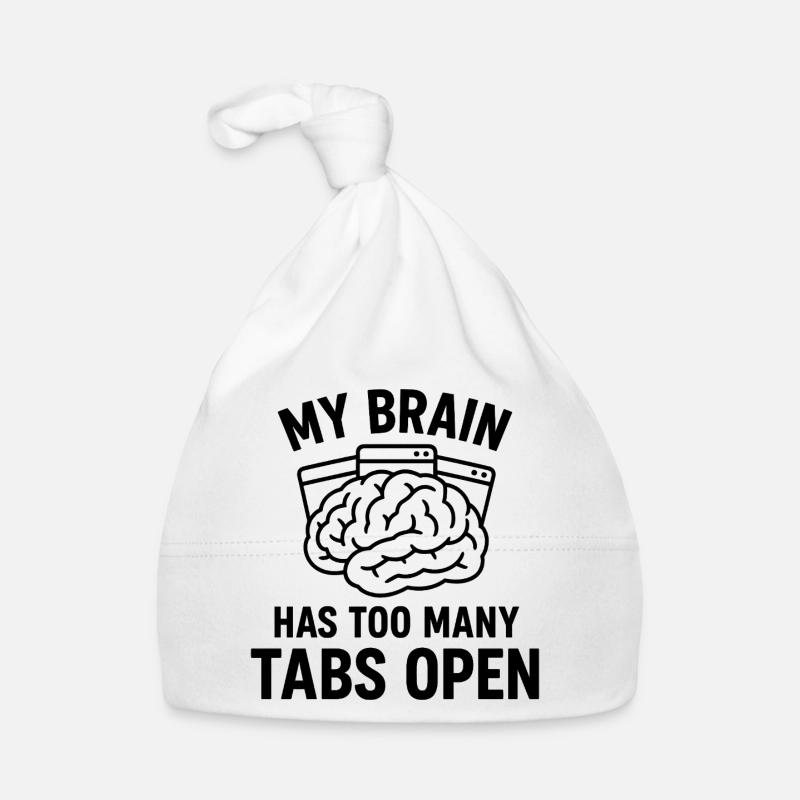 My brain: Too many tabs open Organic Baby Cap