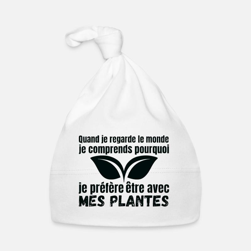 je préfère être avec mes plantes - Bonnet bio Bébé - blanc
