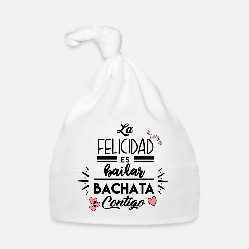 Le bonheur danse la Bachata avec toi Bonnet bio Bébé