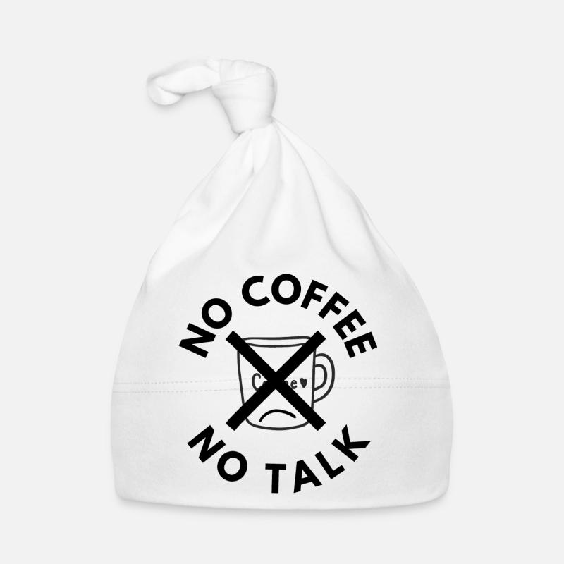 No Coffee No Talk Funny Sarcastic Coffee Design Bonnet bio Bébé