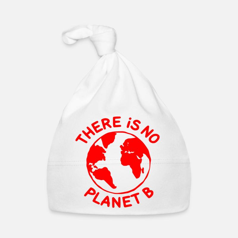 There is no planet B Bonnet bio Bébé