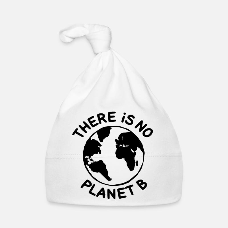 There is no planet B Bonnet bio Bébé