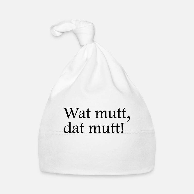 Wat mut, dat mutt! Nordeutscher geht es nicht! Baby Bio-Mütze
