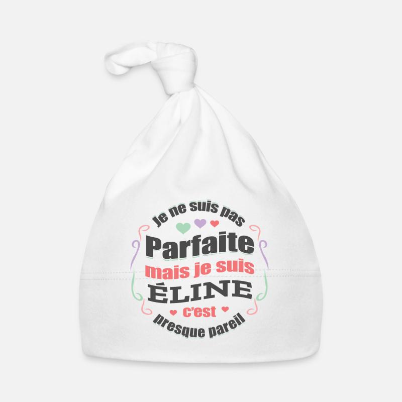 ÉLINE PARFAITE - PRENOM ÉLINE Bonnet bio Bébé