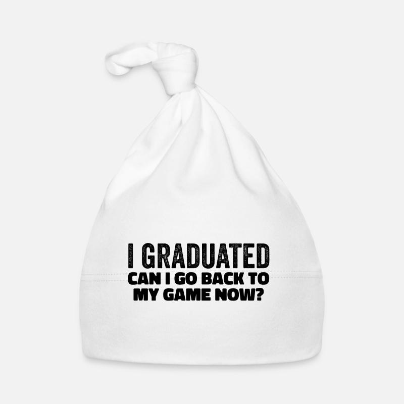 I Graduated Can I Go Back To My Game Now Bonnet bio Bébé