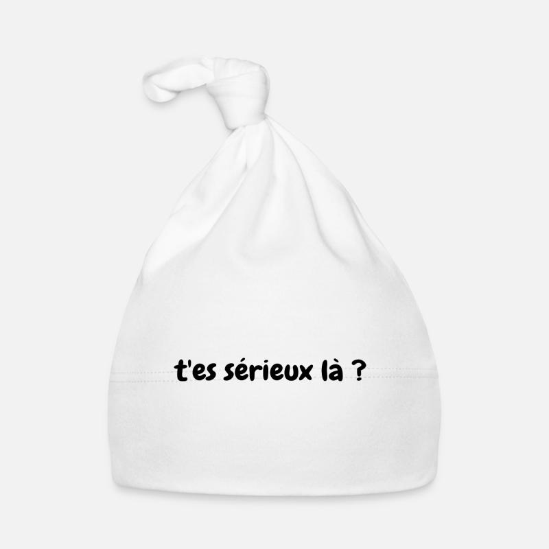 T'es Sérieux Là ? Bonnet bio Bébé