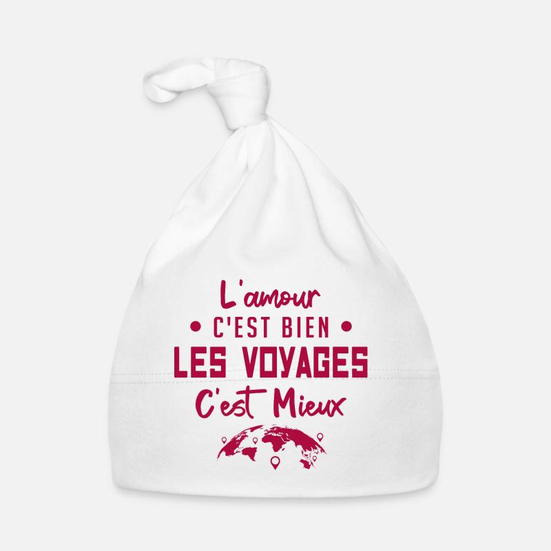 l'amour c'est bien les voyages c'est mieux Bonnet bio Bébé