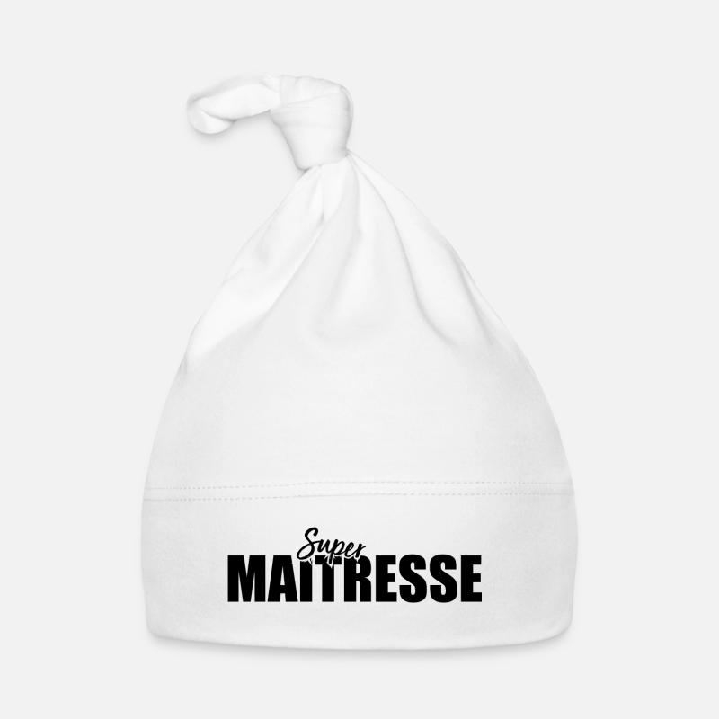 Super Maitresse Cadeau Pour Maîtresse D école Bonnet bio Bébé