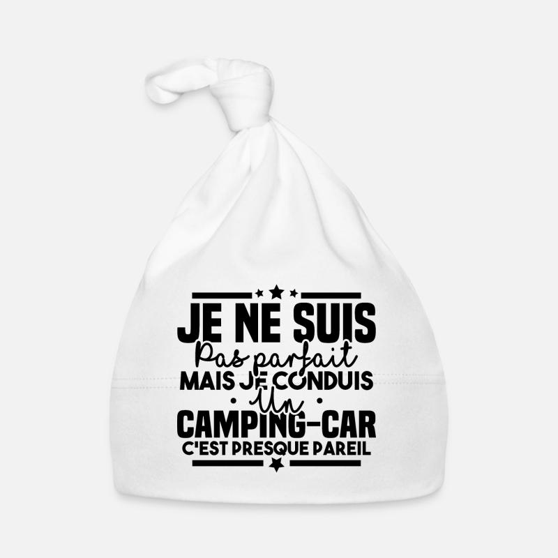 Pas parfait mais je conduis un camping car Bonnet bio Bébé
