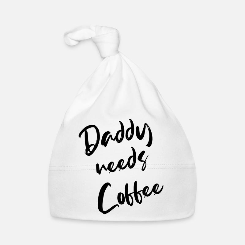 daddy needs coffee Papa braucht Kaffee Papa to be Baby Bio-Mütze