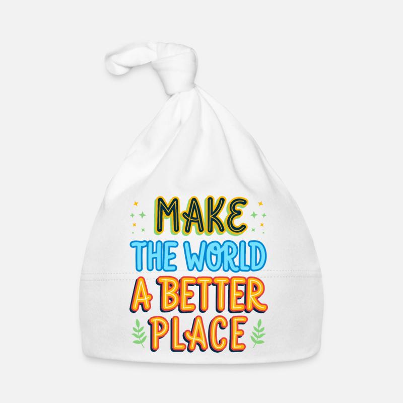 Making the world a better place gift idea Organic Baby Cap