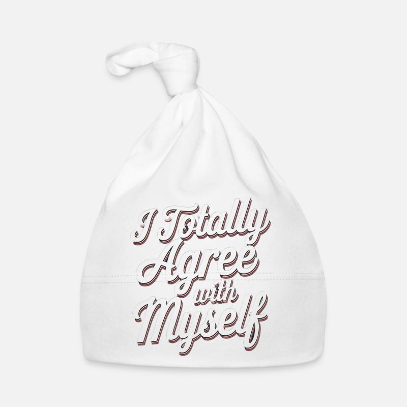 I Totally Agree With Myself 9 Baby Bio-Mütze