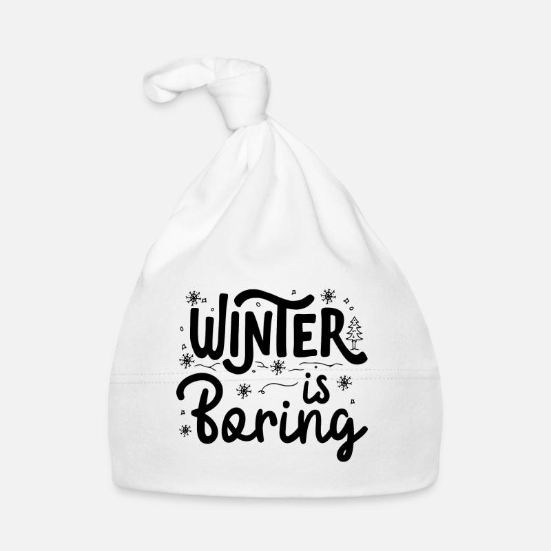 Winter is boring Organic Baby Cap