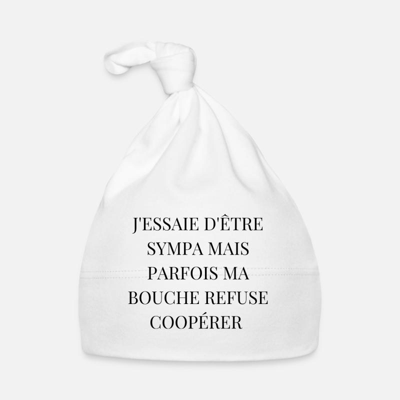 sympa mais parfois ma bouche refuse de coopérer Bonnet bio Bébé