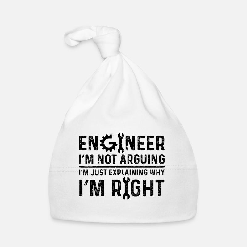 Engineer I’m Not Arguing I’m Just Explaining Why I Bonnet bio Bébé