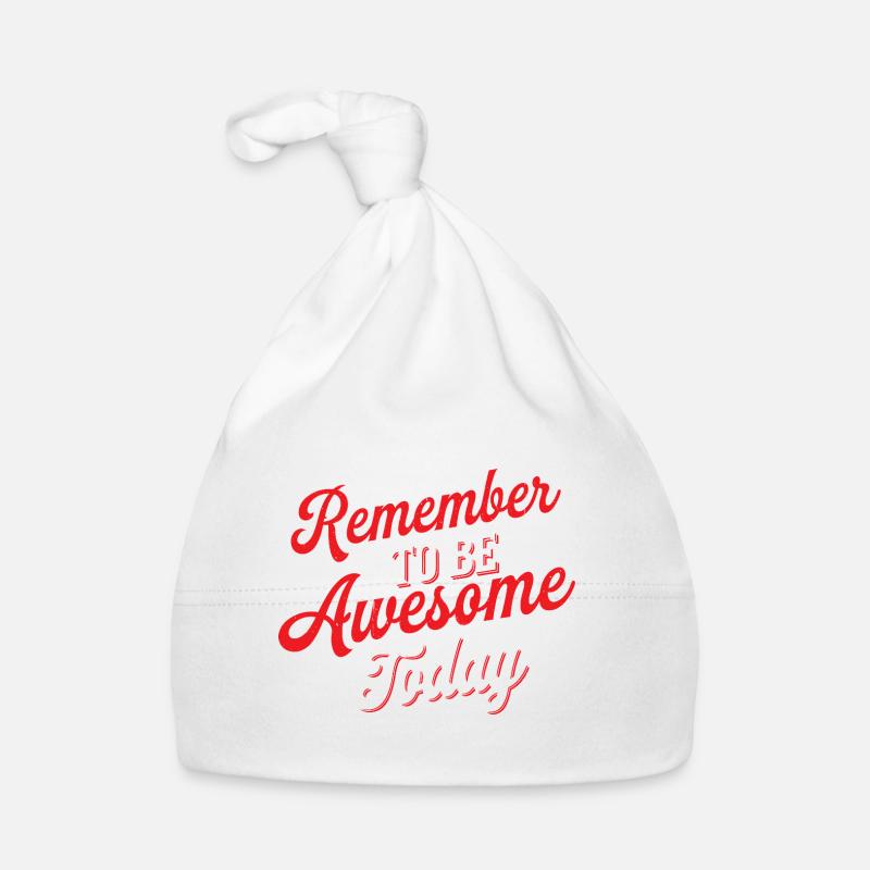 Remember To Be Awesome Today 2 Baby Bio-Mütze