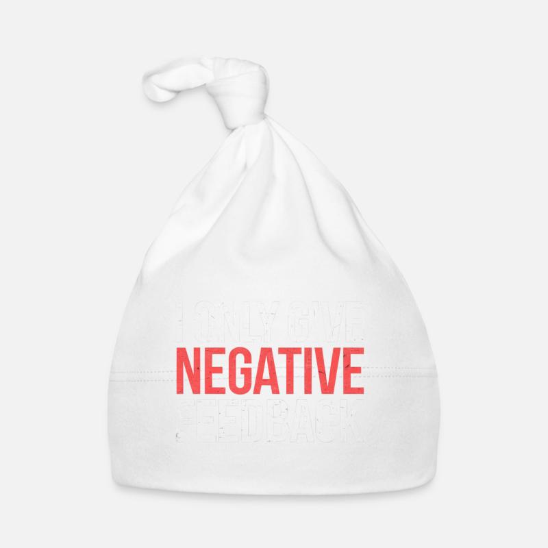 I Only Give Negative Feedback 2 Baby Bio-Mütze