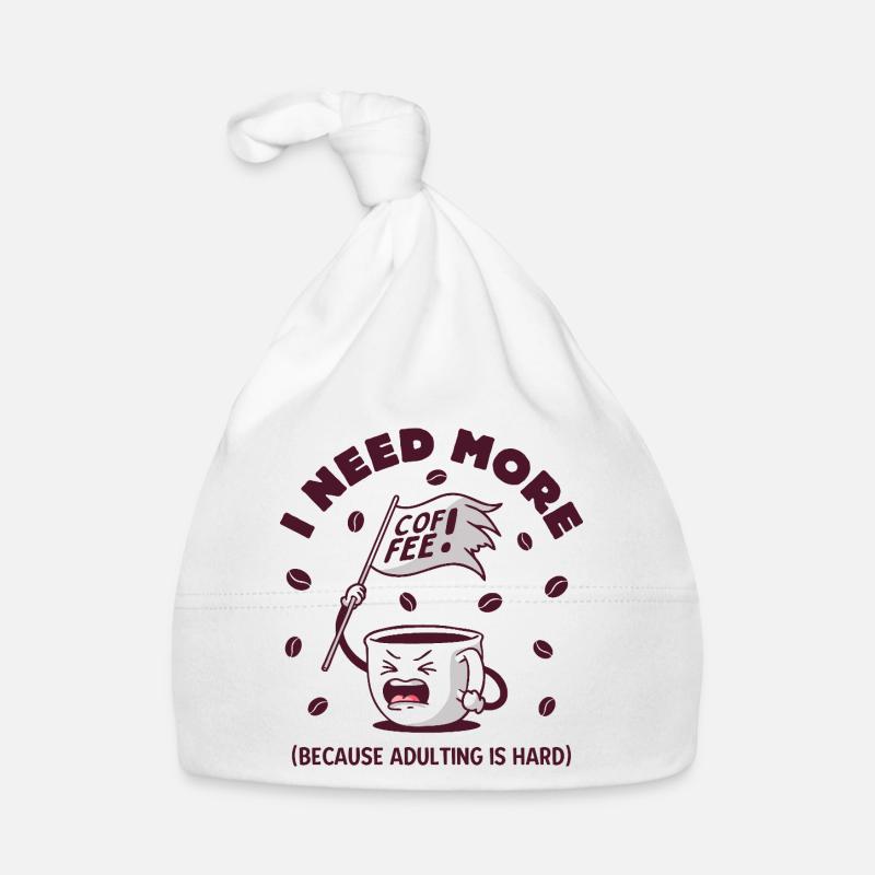 I Need More Coffee Organic Baby Cap