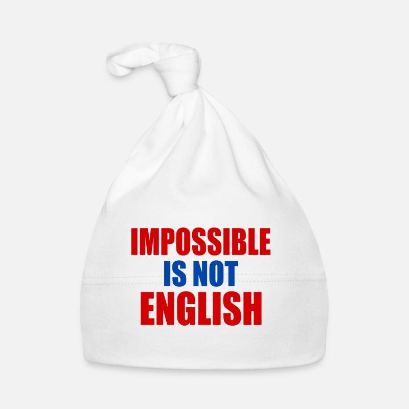 impossible is not english - england Baby Bio-Mütze
