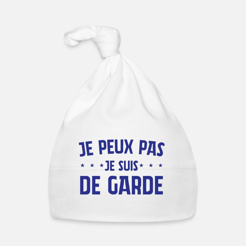 JE PEUX PAS JE SUIS DE GARDE CITATIONS - Bonnet bio Bébé - blanc