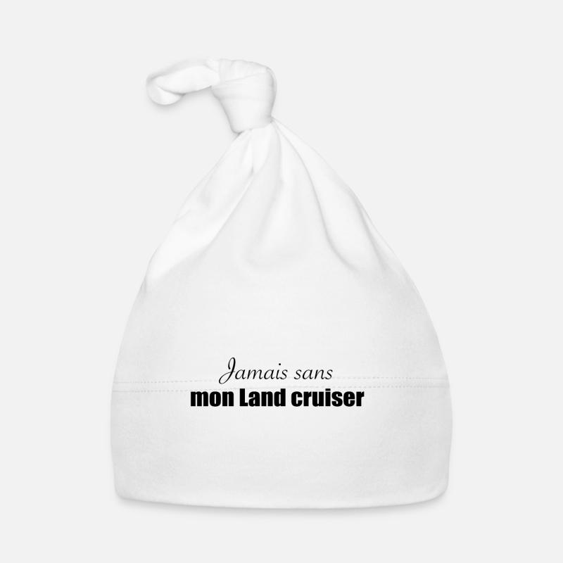 Jamais sans mon Land cruiser - Bonnet bio Bébé - blanc