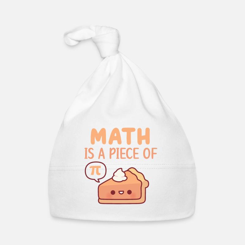 Cute Pie Math Is A Piece Of Pie Or Pi Organic Baby Cap