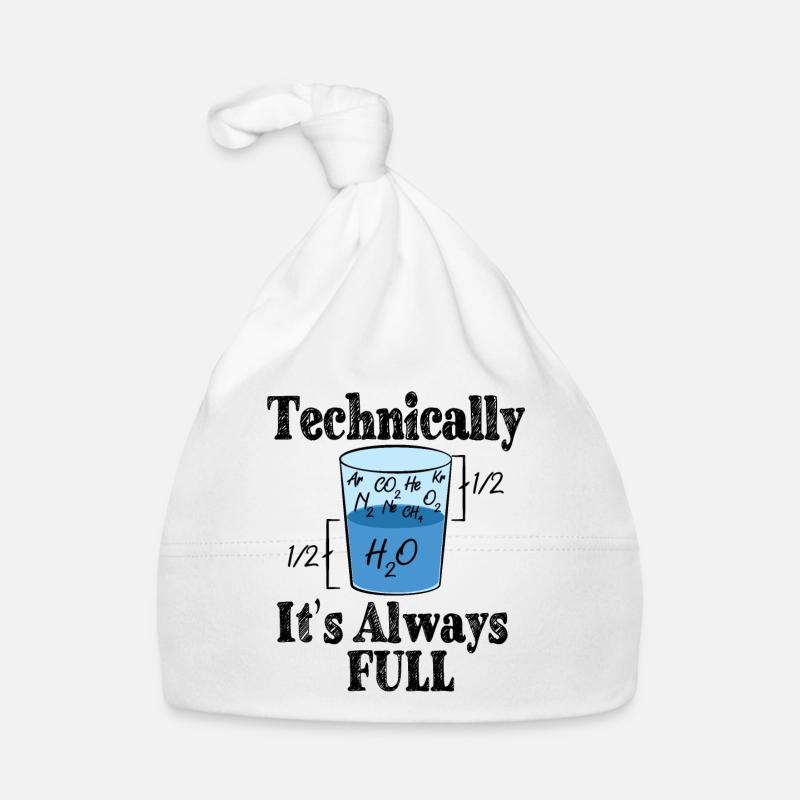 Technically It's Always Full - Funny Science Organic Baby Cap