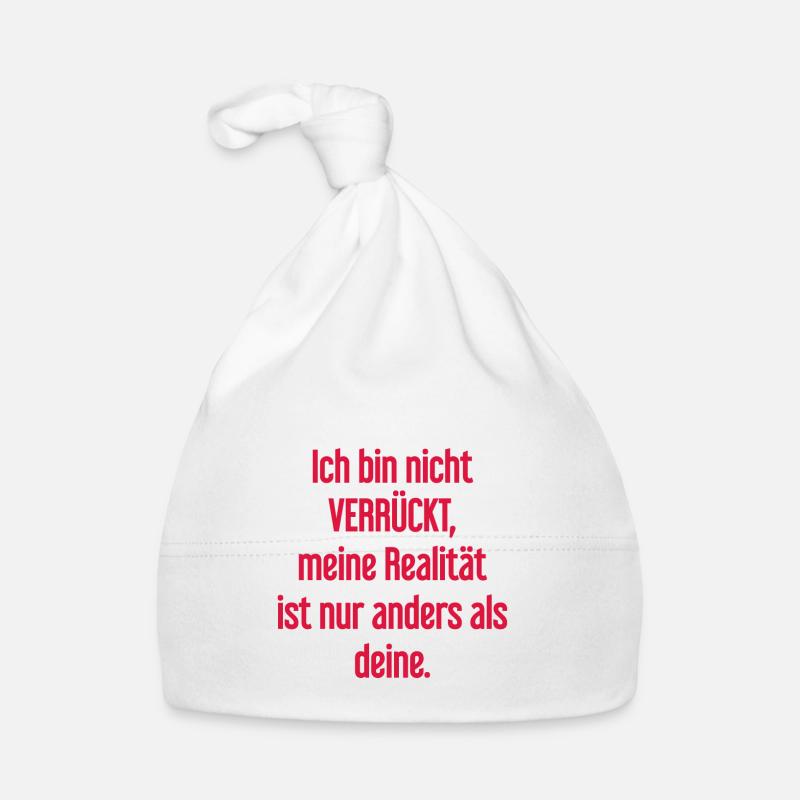 Je ne suis pas folle, ma réalité est différente Bonnet bio Bébé