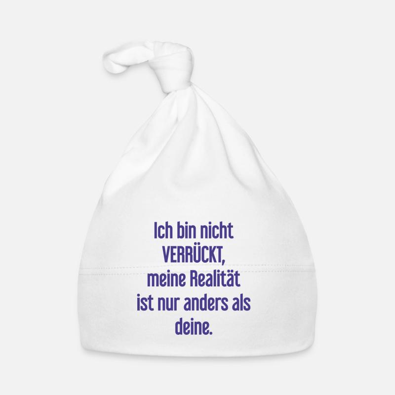 Je ne suis pas folle, ma réalité est différente Bonnet bio Bébé