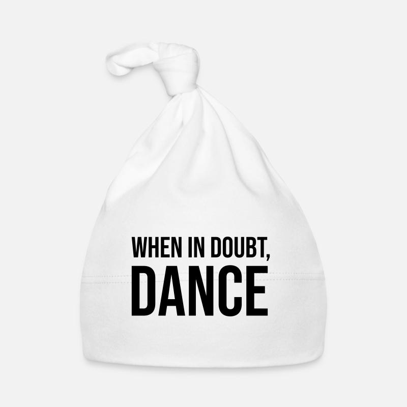 When in Doubt Dance Baby Bio-Mütze