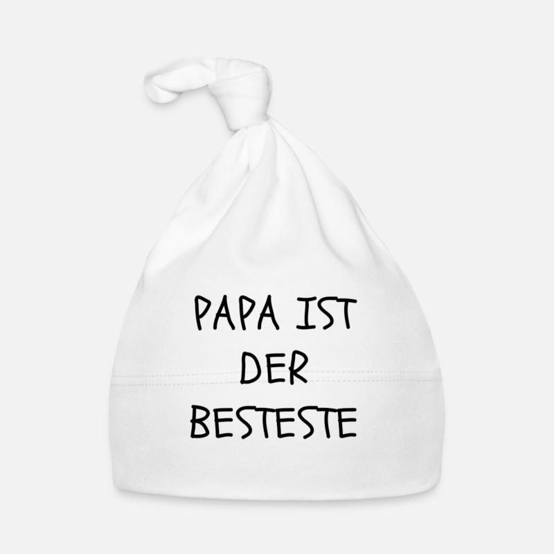 PAPA IST DER BESTESTE - Baby Bio-Mütze - Weiß