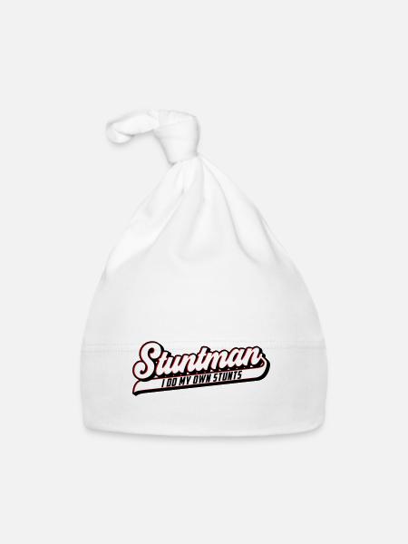 Stuntman I Do My Own Stunts | Colors can be changed - Organic Baby Cap - white - Front