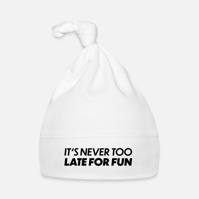 Its never too late for fun Baby Bio-Mütze
