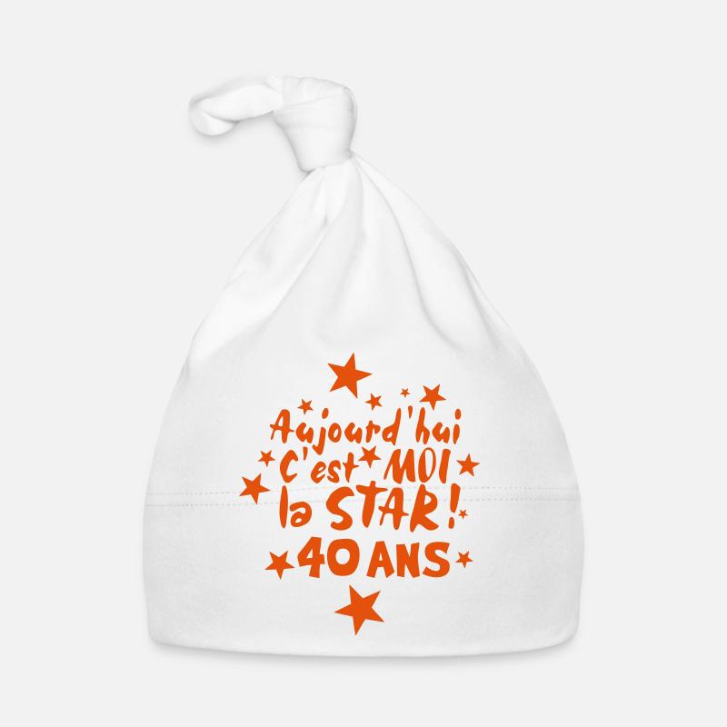 40 moi la star anniversaire - Bonnet bio Bébé - blanc