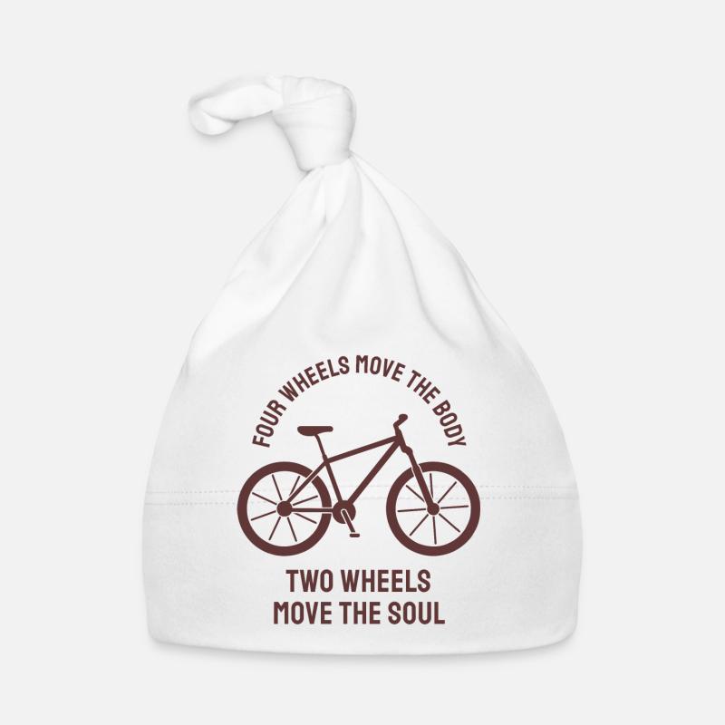 Four wheels move the body two wheels move the soul - Bonnet bio Bébé - blanc