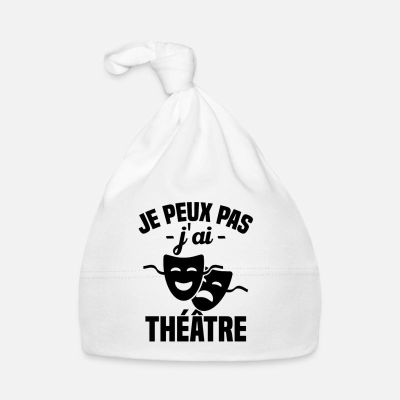 Je peux pas j'ai théâtre - Bonnet bio Bébé - blanc