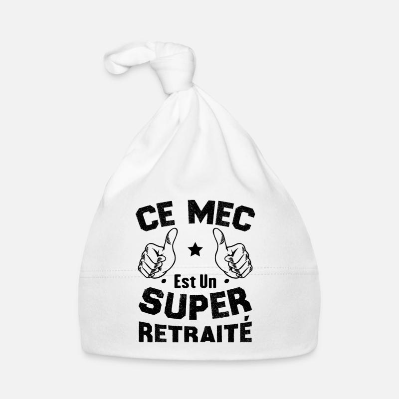 Ce mec est un super retraité Bonnet bio Bébé